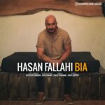 دانلود آهنگ حسن فلاحی بیا